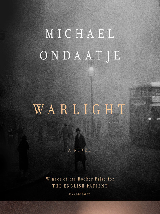 Title details for Warlight by Michael Ondaatje - Available